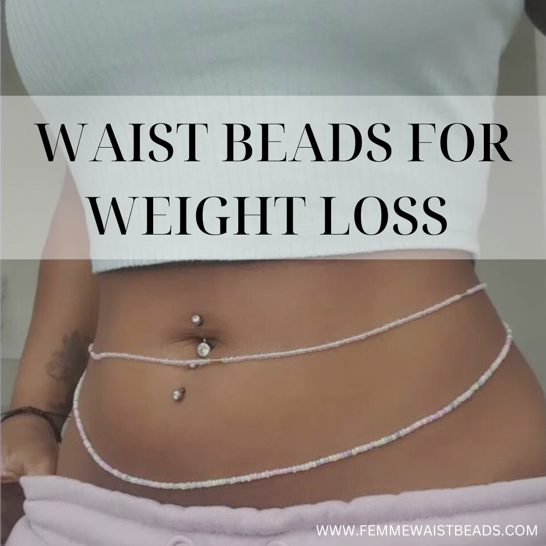 waist beads for weight loss